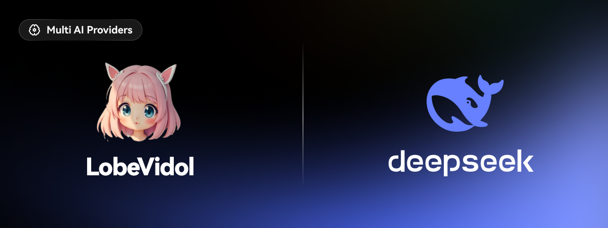 Using DeepSeek in LobeVidol