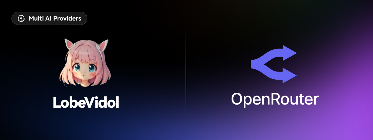 在 LobeVidol 中使用 OpenRouter